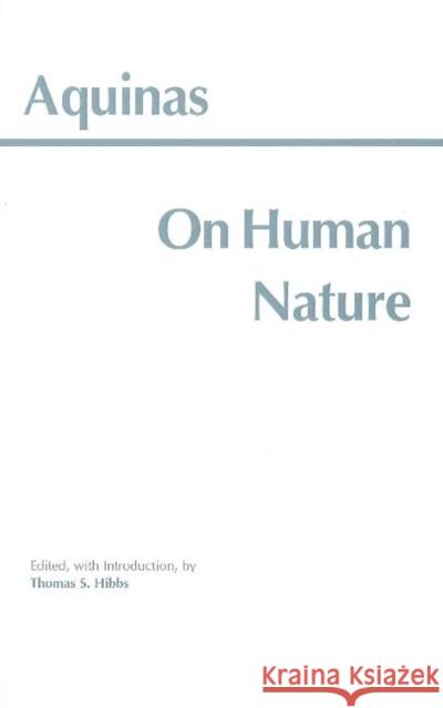 On Human Nature Saint Thomas Aquinas 9780872204553 HACKETT PUBLISHING CO, INC - książka