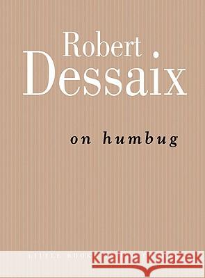 On Humbug Robert Dessaix 9780522856033 Melbourne University - książka