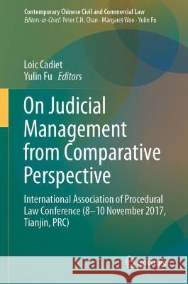 On Judicial Management from Comparative Perspective Loic Cadiet Yulin Fu 9789811986727 Springer - książka