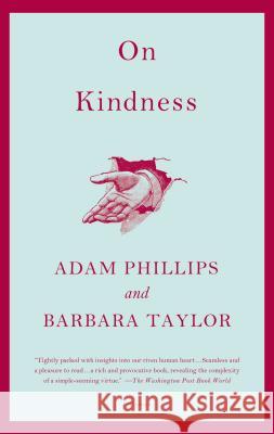 On Kindness Adam Phillips Barbara Taylor 9780312429744 Picador USA - książka