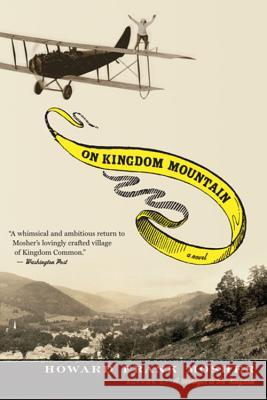 On Kingdom Mountain Howard Frank Mosher 9780547053745 Mariner Books - książka