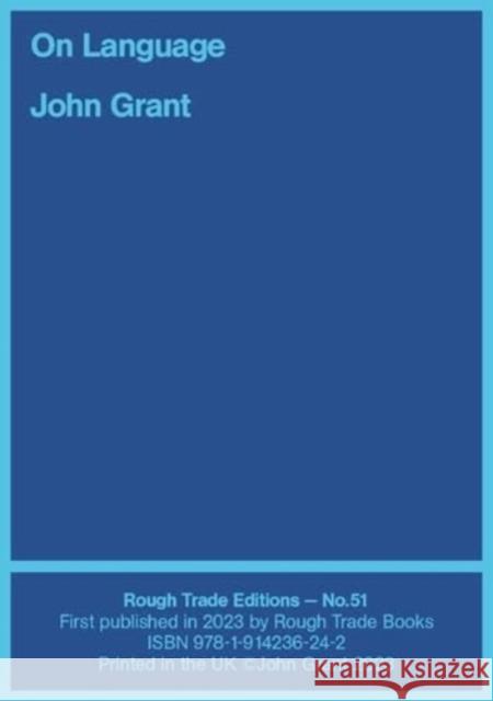On Language - John Grant and Will Burns (RT#51) Will Burns 9781914236242 Rough Trade Books - książka