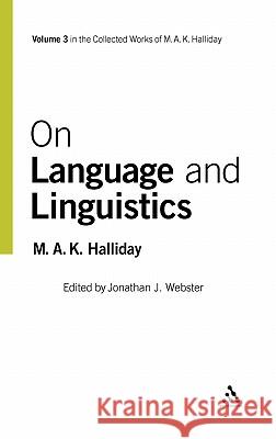 On Language and Linguistics Halliday, M. a. K. 9780826458698 Continuum International Publishing Group - książka