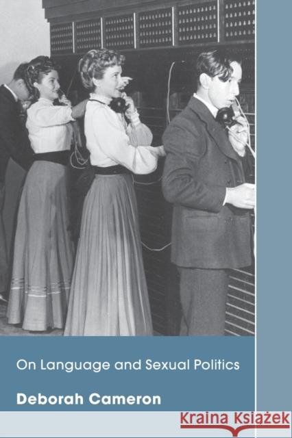 On Language and Sexual Politics Deborah Cameron 9780415373449 Routledge - książka