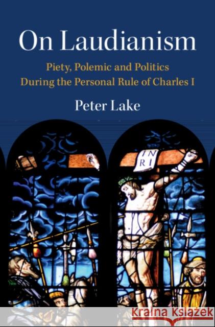 On Laudianism Peter (Vanderbilt University, Tennessee) Lake 9781009306812 Cambridge University Press - książka