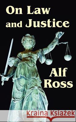 On Law and Justice Alf Ross   9781584774884 The Lawbook Exchange Ltd - książka