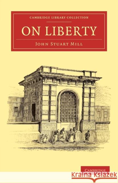 On Liberty John Stuart Mill 9781108040839 Cambridge University Press - książka