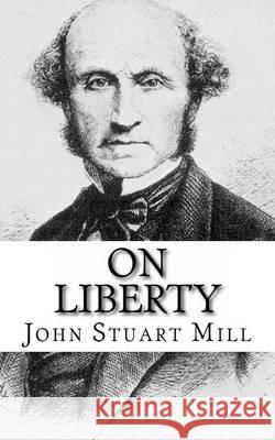 On Liberty John Stuart Mill 9781494742775 Createspace - książka