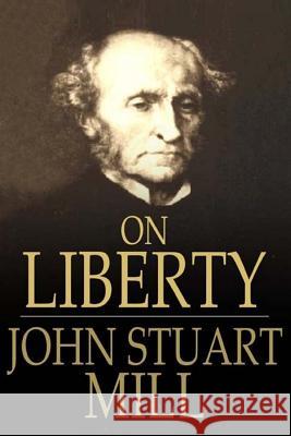On Liberty John Stuart Mill 9781517290825 Createspace - książka
