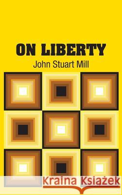 On Liberty John Stuart Mill 9781613825648 Simon & Brown - książka