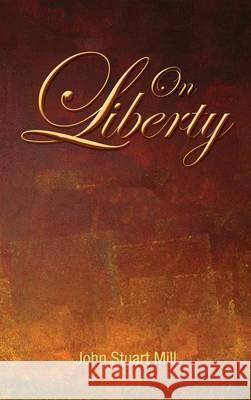 On Liberty John Stuart Mill 9781613827406 Simon & Brown - książka
