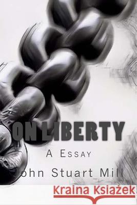 On Liberty John Stuart Mill 9781979174497 Createspace Independent Publishing Platform - książka