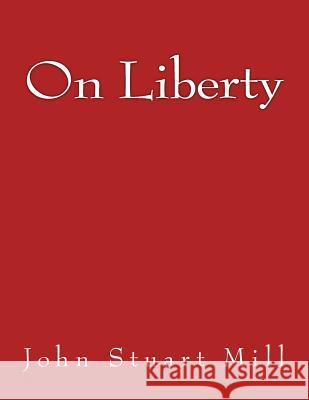 On Liberty John Stuart Mill 9783959401739 Reprint Publishing - książka