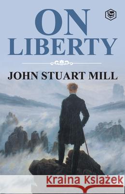 On Liberty John Stuart Mill 9789394924949 Sanage Publishing House - książka