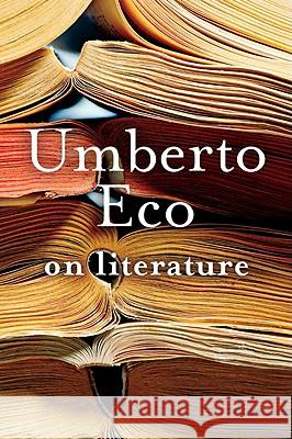 On Literature Umberto Eco Martin McLaughlin 9780156032391 Harvest Books - książka