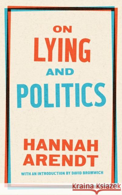 On Lying And Politics: A Library of America Special Publication David Bromwich 9781598537314 The Library of America - książka