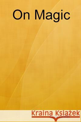 On Magic Colin Griffith 9780359242603 Lulu.com - książka