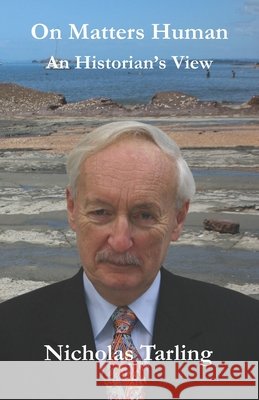 On Matters Human: An Historian's Perspective Malpas, Jeff 9798712406579 Independently published - książka