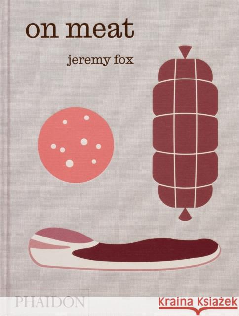 On Meat: Modern Recipes for the Home Kitchen Rachael Sheridan 9781837290864 Phaidon Press - książka