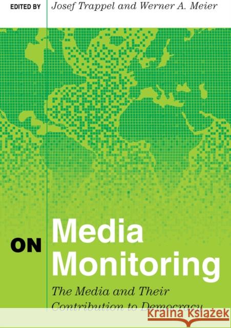 On Media Monitoring: The Media and Their Contribution to Democracy Becker, Lee 9781433111037 Peter Lang Publishing Inc - książka