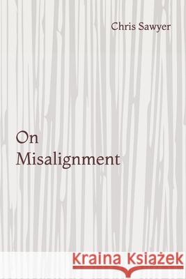 On Misalignment Chris Sawyer 9781733659239 Antimony - książka