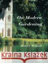On Modern Gardening Horace Walpole 9781873429839 Pallas Athene Publishers