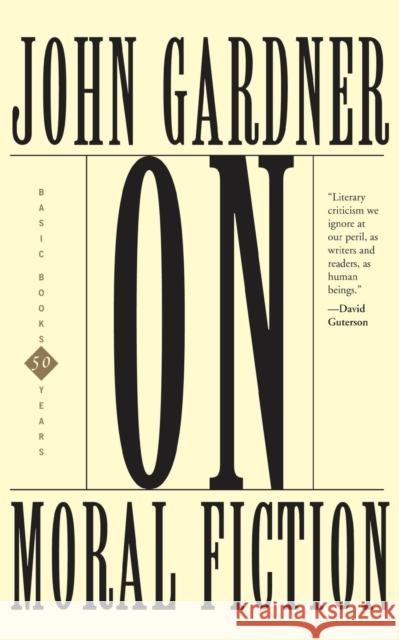 On Moral Fiction John Gardner 9780465052264 Basic Books - książka