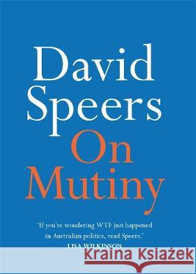 On Mutiny David Speers 9780522875065 Eurospan (JL) - książka