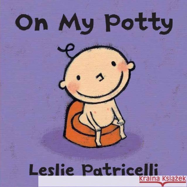 On My Potty: The perfect first toilet training board book to encourage hesitant toddlers Leslie Patricelli 9781406328370 Walker Books Ltd - książka