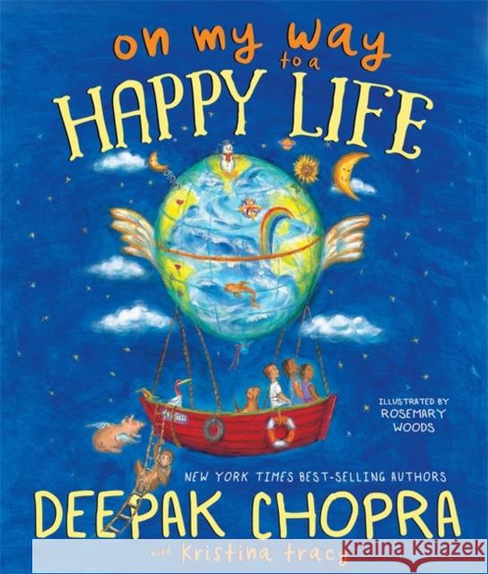 On My Way to a Happy Life Deepak Chopra Kristina Tracy 9781401962203 Hay House Inc - książka