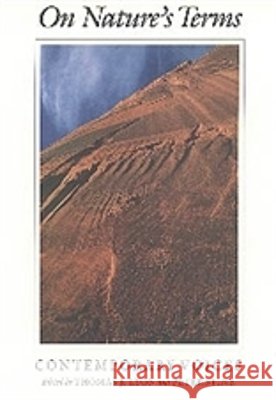 On Nature's Terms: Contemporary Voices Thomas J. Lyon Barry Holstun Lopez Terry Tempest Williams 9780890965115 Texas A&M University Press - książka