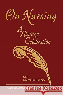 On Nursing: A Literary Celebration Styles 9780887375774 Jones & Bartlett Publishers - książka