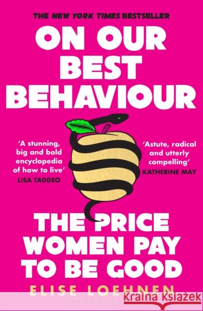 On Our Best Behaviour: From the host of Pulling The Thread Elise Loehnen 9781526651945 Bloomsbury Publishing PLC - książka