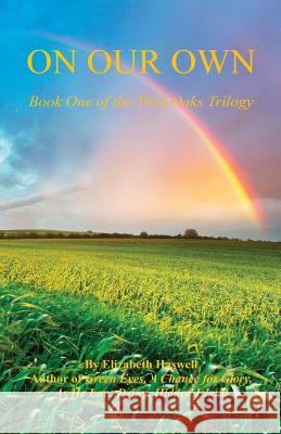 On Our Own - Book One of the Twin Oaks Trilogy Elizabeth Haswell 9781608627165 E-Booktime, LLC - książka