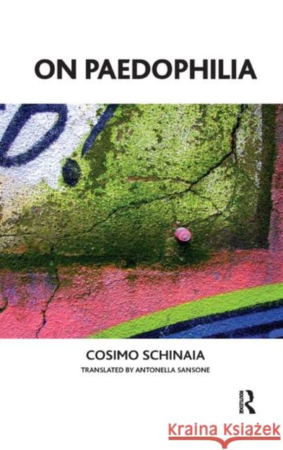 On Paedophilia Cosimo Schinaia 9780367325800 Routledge - książka