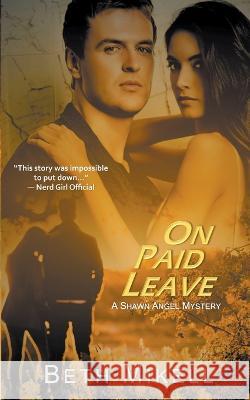 On Paid Leave Beth Mikell 9798215341568 Beth Mikell - książka