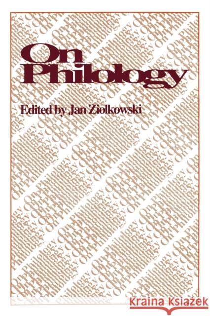 On Philology Jan Ziolkowski 9780271025896 Pennsylvania State University Press - książka