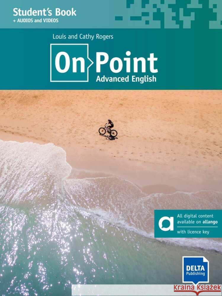 On Point C1 Advanced English - Hybrid Edition allango, m. 1 Beilage Rogers, Louis, Rogers, Cathy 9783125017894 Delta Publishing by Klett - książka
