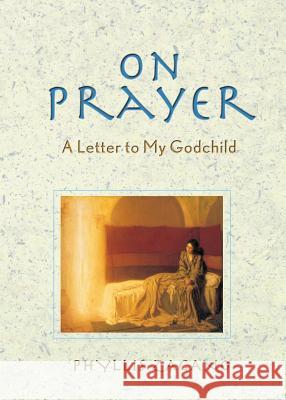 On Prayer: A Letter to My Godchild Zagano Phd, Phyllis 9780764807954 Liguori Publications - książka