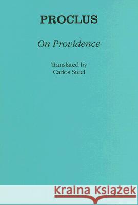 On Providence Proclus                                  Carlos Steel 9780801445330 Cornell University Press - książka
