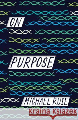 On Purpose Ruse, Michael 9780691172460 John Wiley & Sons - książka