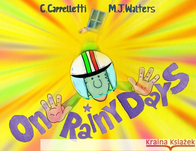 ON RAINY DAYS C Cappelletti 9781787884038 Pegasus Elliot Mackenzie Publishers - książka