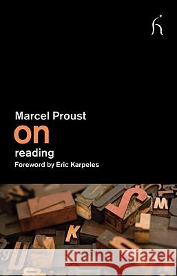 On Reading Marcel Proust, John Ruskin, Eric Karpeles, Damion Searls 9781843916161 Hesperus Press Ltd - książka