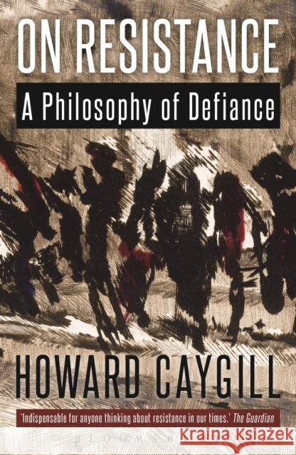 On Resistance Caygill, Howard 9781472523099 Bloomsbury Academic - książka