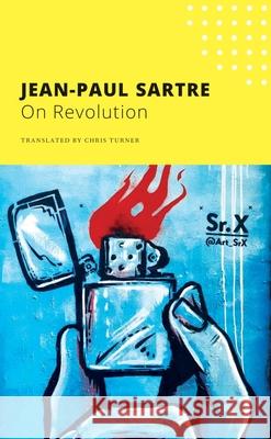On Revolution Jean-Paul Sartre Chris Turner 9780857429056 Seagull Books - książka