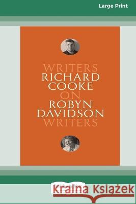 On Robyn Davidson: Writers on Writers [Large Print 16pt] Richard Cooke 9780369391759 ReadHowYouWant - książka