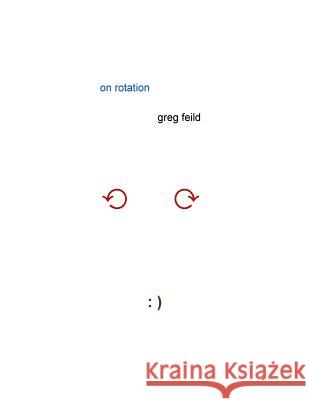 On Rotation Greg Feild 9781725867598 Createspace Independent Publishing Platform - książka
