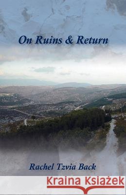 On Ruins & Return Back, Rachel Tzvia 9781905700370 Shearsman Books - książka