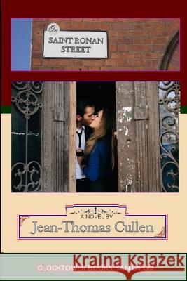 On Saint Ronan Street: A Love Affair Jean-Thomas Cullen 9780743319294 Clocktower Books - książka