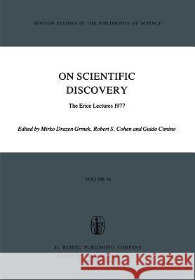 On Scientific Discovery: The Erice Lectures 1977 Grmek, Mirko Drazen 9789027711229 Springer - książka